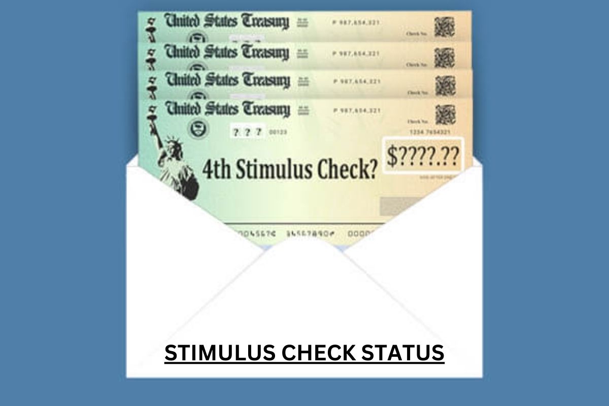 Stimulus Check Status 4th Stimulus Checks Dates, How To Get My Payment?